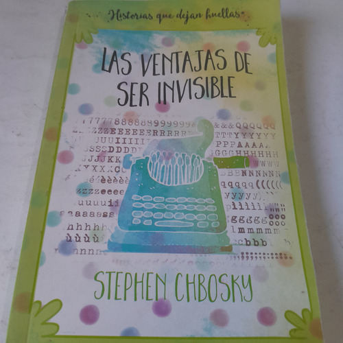 Libro,las Ventajas De Ser Invisible,stephenchbosky,caballito