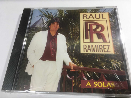 Raúl Ramirez  A Solas Cd Nuevo Original Cerrado