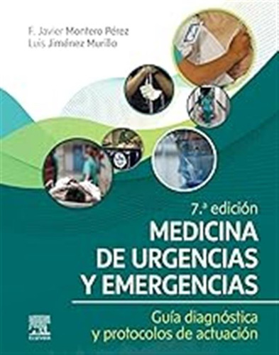 Medicina De Urgencias Y Emergencias, 7.ª Edición: Guía Diagn