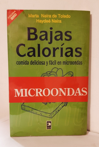 Bajas Calorías· Comida Deliciosa Y Fácil En Microondas Neira