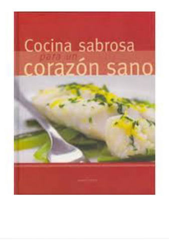 Cocina Sabrosa Para Un Corazon Sano