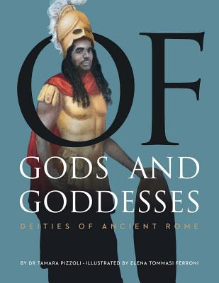 Libro Of Gods And Goddesses: Deities Of Ancient Rome - To...