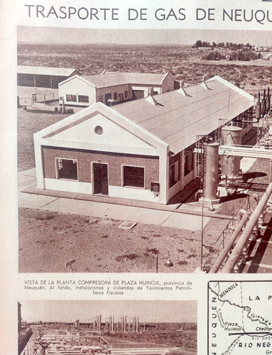 Gasoducto Plaza Huincul 1961 Transporte De Gas De Neuquén