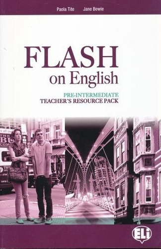 Flash On English Pre Intermediate. Teachers Resource Pack