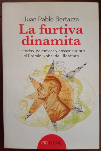 La Furtiva Dinamita - Juan Pablo Bertazza - Octubre