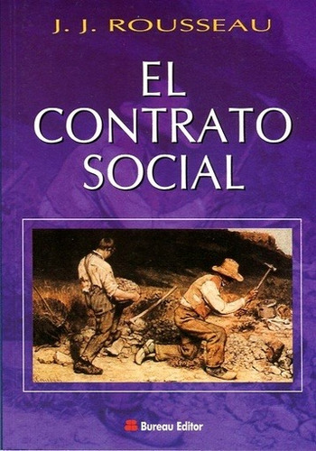 Contrato Social, El, de Rousseau, Jean-Jacques. Editorial Bureau Editor en español