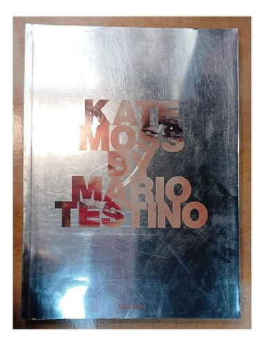 Libro - Kate Moss - By Mario Testino - Taschen