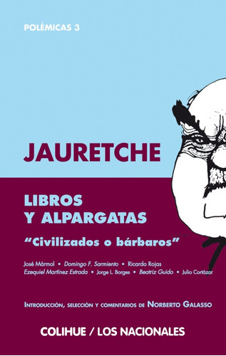 Libros Y Alpargatas (2? Edición) - Arturo Jauretche