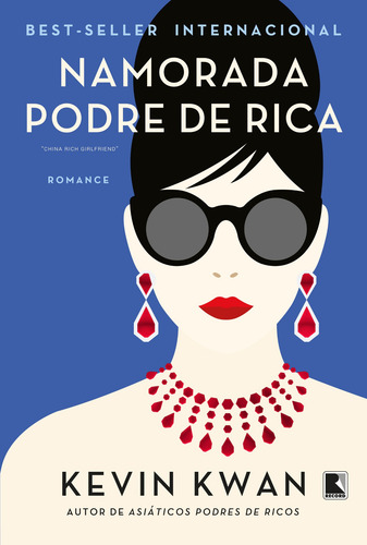 Namorada podre de rica (Vol. 2 Podres de ricos), de Kwan, Kevin. Série Podres de ricos (2), vol. 2. Editora Record Ltda., capa mole em português, 2019