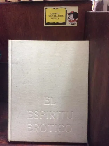 El Espíritu Erotico - Arte Erotico - Poesía Erotica (Usado)
