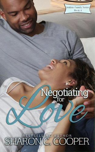 Negotiating For Love, De Cooper, Sharon C.. Editorial Lightning Source Inc, Tapa Blanda En Inglés