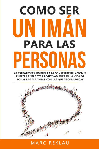 Libro Como Ser Un Imán Personas En Español