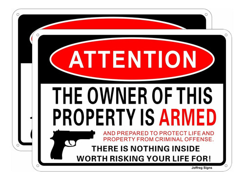 Joffreg The Owner Of This Property Is Armed Sign Gun Sign 13