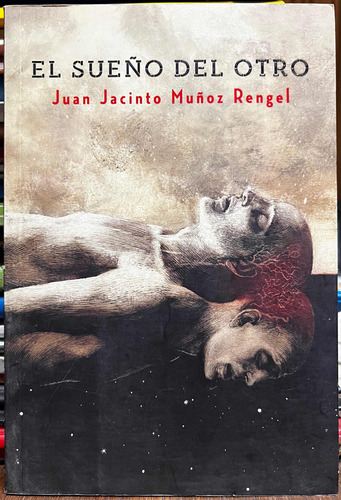 El Sueño Del Otro - Juan Jacinto Muñoz Rengel