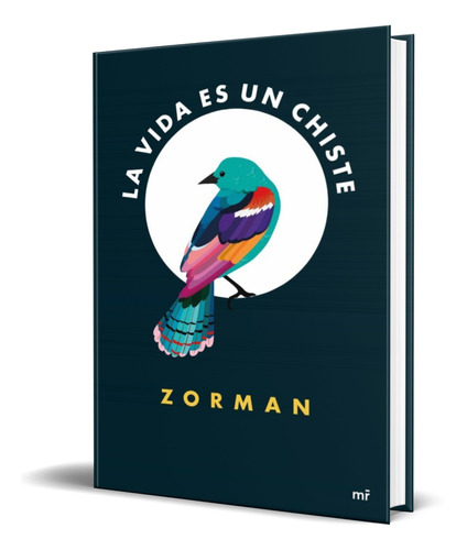 Libro La Vida Es Un Gran Chiste [ Zorman ] Original