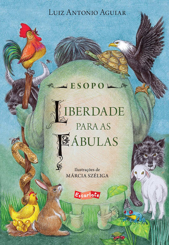 Esopo - Liberdade para as fábulas, de Aguiar, Luiz Antonio. Brinque-Book Editora de Livros Ltda, capa mole em português, 2017
