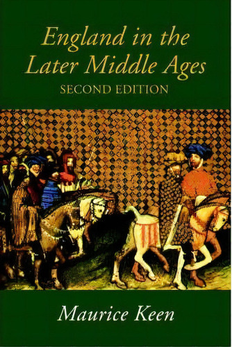 England In The Later Middle Ages, De M. H. Keen. Editorial Taylor Francis Ltd, Tapa Blanda En Inglés