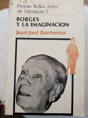 Borges Y La Imaginación - Juan José Barrientos