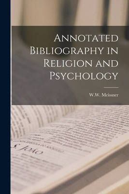 Libro Annotated Bibliography In Religion And Psychology -...
