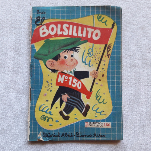 Biblioteca Bolsillitos Nº 150 - El Bolsillito Pepe 1954