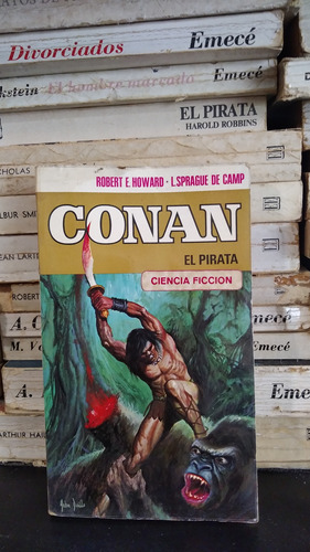 Conan El Pirata - Robert Howard / L.s. De Camp - Ed Bruguera