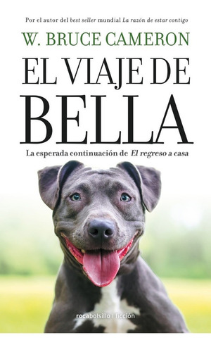 El Viaje De Bella - W Bruce Cameron - Roca Bolsillo - Libro
