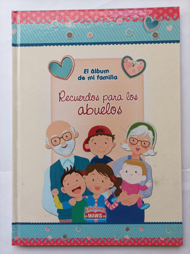 Recuerdos Para Los Abuelos, El Album De Mi Familia - Mawis