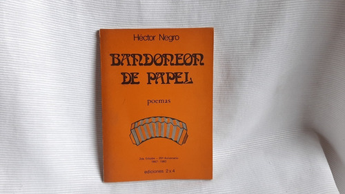 Imagen 1 de 5 de Bandoneon De Papel Hector Negro Poemas Ediciones 2 X 4