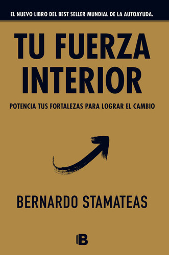 Tu Fuerza Interior - Stamateas, Bernardo