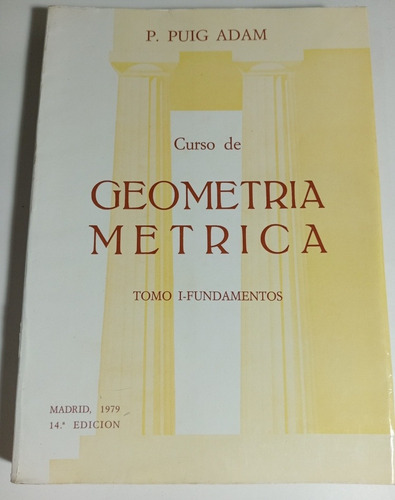 Puig Adam, Geometría Métrica, Tomo 1 Fundamentos 1979