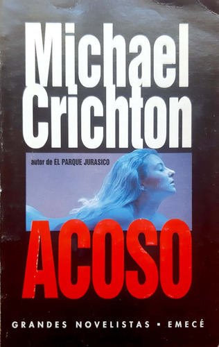Acoso Michael Crichton Emecé Usado # 
