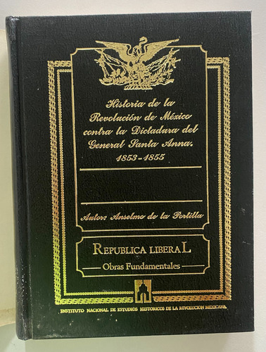 Libro Fisico Republica Liberal Anselmo De La Portilla (Usado)