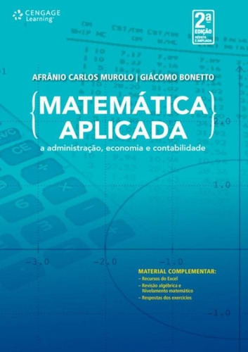Matematica Aplicada A Administracao, Economia E Contabilid