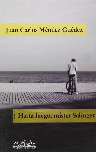Hasta Luego Mister Salinger - Mendez Guedez Juan Carlos