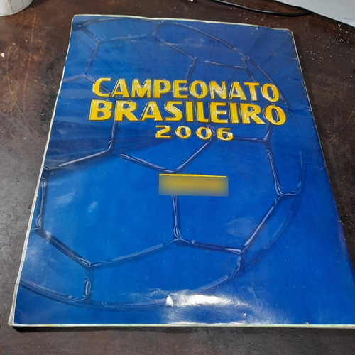 Imagem 10 de 10 de Album Campeonato Brasileiro 2006 Faltam 3 Figurinhas, Panini