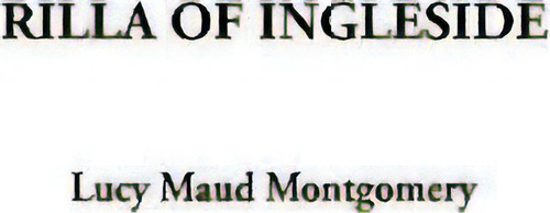 Rilla Of Ingleside, De Lucy Maud Montgomery. Editorial Indypublish Com, Tapa Dura En Inglés
