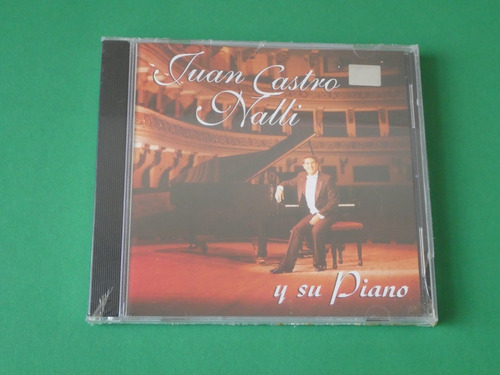 Cd Original , Juan Castro Nalli / Y Su Piano .1999