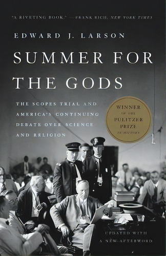 Summer For The Gods : The Scopes Trial And America's Continuing Debate Over Science And Religion, De Edward J. Larson. Editorial Ingram Publisher Services Us, Tapa Blanda En Inglés