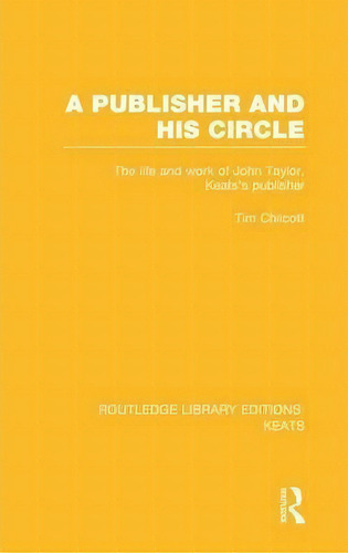 A Publisher And His Circle, De Tim Chilcott. Editorial Taylor Francis Ltd, Tapa Dura En Inglés