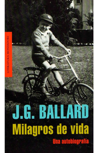 Milagros De Vida Una Autobiografía J. G. Ballard - Mondadori