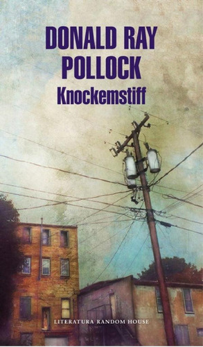 Libro - Knockemstiff - Donald Ray Pollock