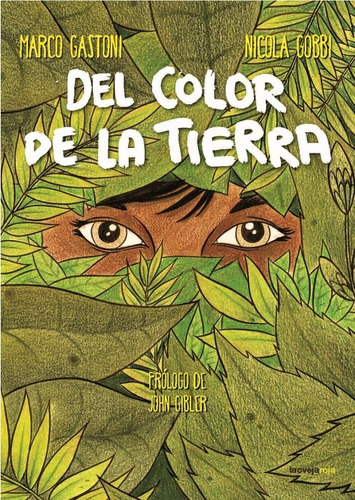 Del Color De La Tierra, De Gastoni., Vol. 1. Editorial La Oveja Roja, Tapa Blanda En Español
