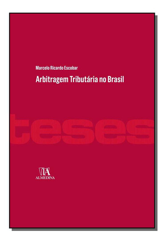 Libro Arbitragem Tributaria No Brasil 01ed 17 De Escobar Mar