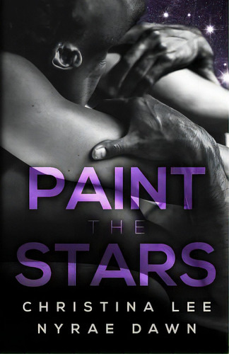 Paint The Stars, De Dawn, Nyrae. Editorial Createspace, Tapa Blanda En Inglés