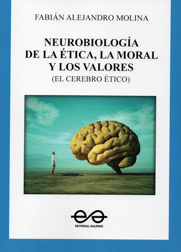 Neurobiologia De La Etica - Molina Fabian - Salerno