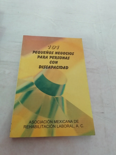 101 Pequeños Negocios Para Personas Con Discapacidad