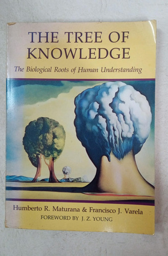 The Tree Of Knowledge - Humberto Maturana & F. Varela 