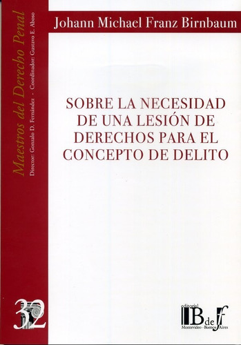 Birbaun - Sobre La Necesidad De Una Lesión De Derech -  Bdef