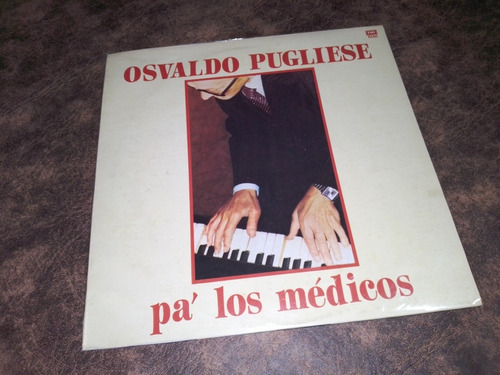 Osvaldo Pugliese. Pa Los Médicos. Disco De Vinilo 