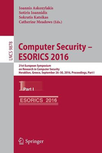 Computer Security - Esorics 2016: 21st European Symposium On